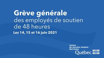 Grève générale des employés de soutien les 14, 15 et 16 juin 2021