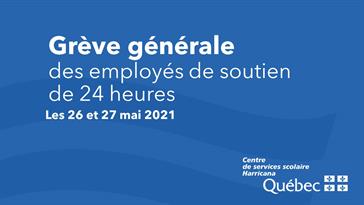 Grève générale des employés de soutien les 26 et 27 mai 2021